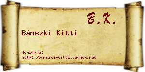 Bánszki Kitti névjegykártya